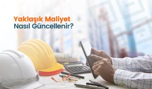 Yaklaşık Maliyet TÜİK İnşaat Maliyet Endeksi İle Nasıl Güncellenir