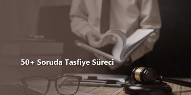 Soru ve Cevaplarla Tasfiye Süreci