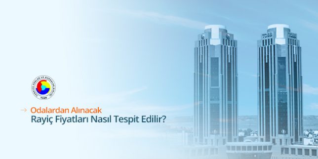 odalardan-alinacak-rayic-fiyatlari-nasil-tespit-edilir