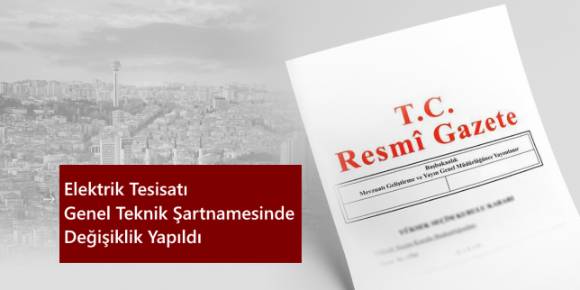 elektrik-tesisati-genel-teknik-sartnamesinde-degisiklik-yapildi-bulten