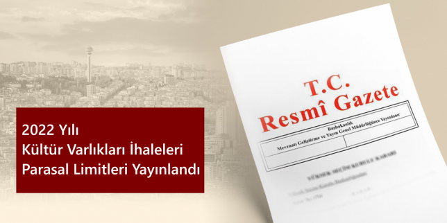 2022-yili-kultur-varliklari-ihaleleri-parasal-limitleri-yayinlandi